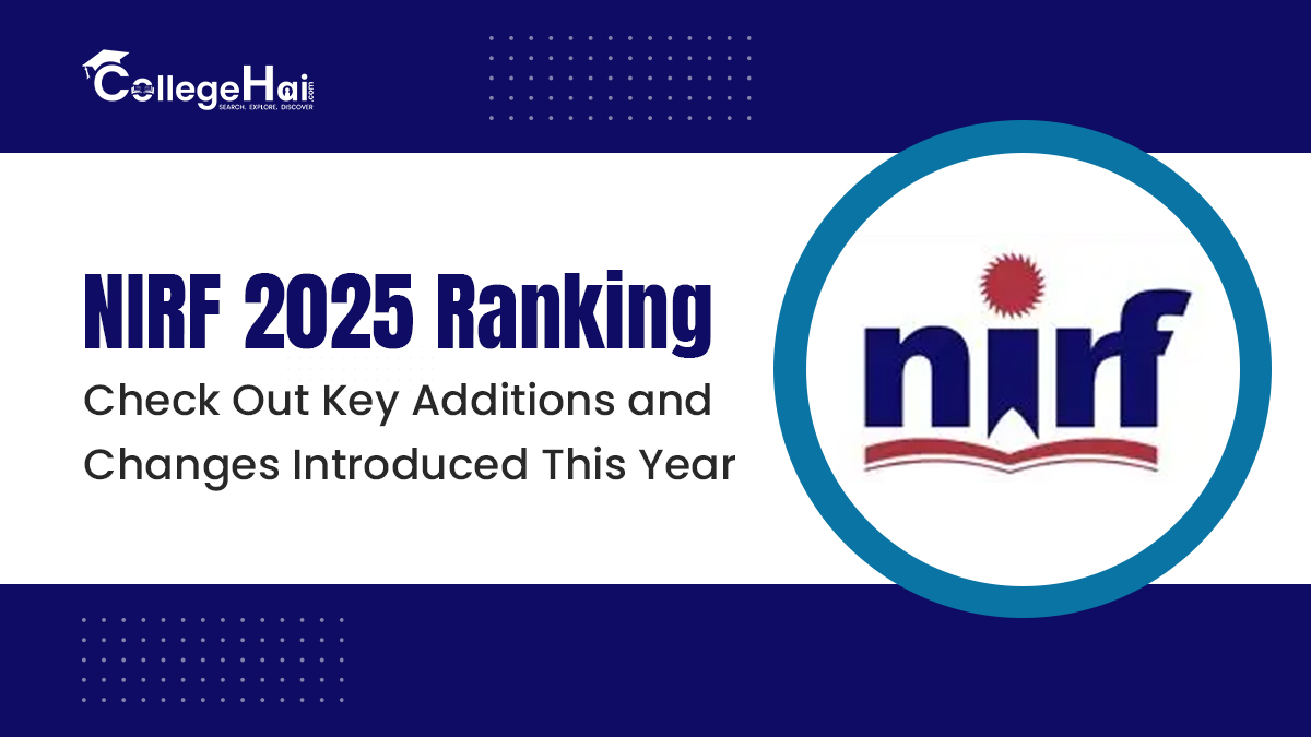 NIRF 2025 Ranking Check Out Key Additions and Changes Introduced This Year.jpg